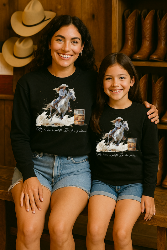 My Horse Is Polite I’m The Problem Barrel Racer Mommy & Me Kids–Adult Gildan Black Shirt – Graphic Tee, Long Sleeve & Crewneck.
