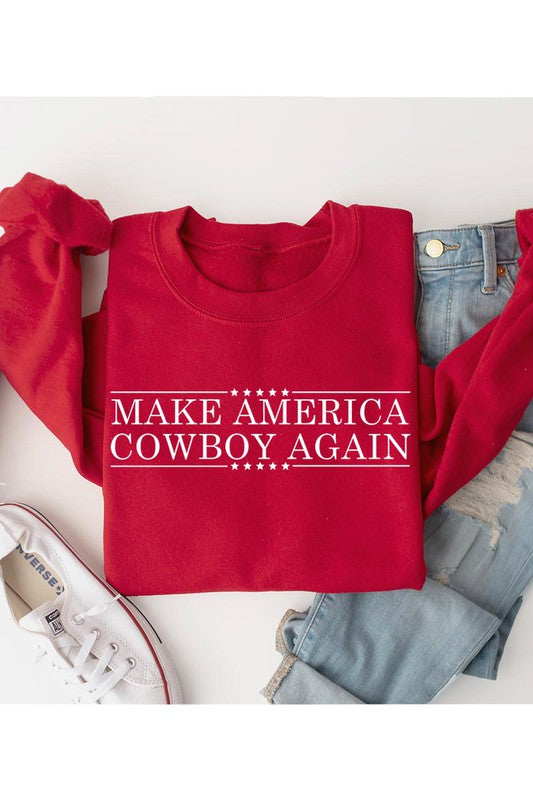 Make America Cowboy Sweatshirt choice of colors