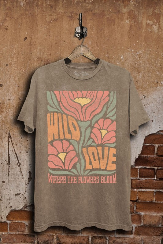 Wild Love Where The Flowers Bloom Graphic Tee