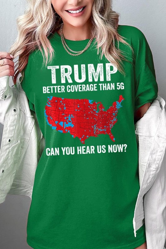 Trump Better Coverage Than 5G Plus HeavyCotton Tee