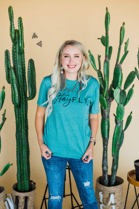 Stay Fly * Teal Tee