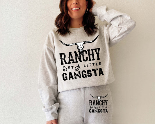 Ranchy But A Little Gangsta Sweatsuit - Sweatshirt or Sweatpants