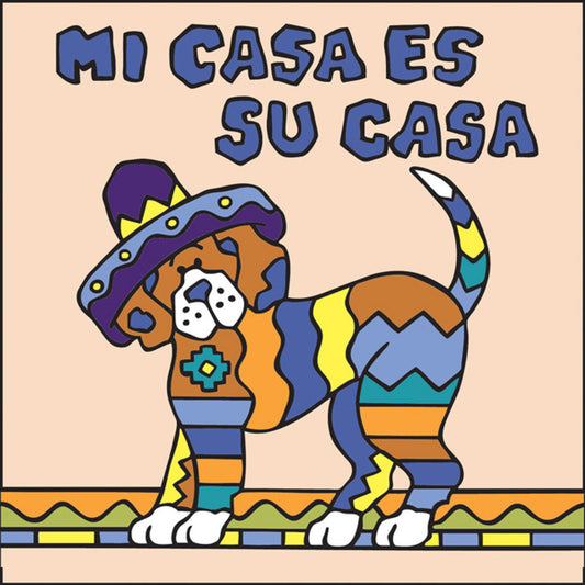 Su Casa es Mi Casa Dog Tile