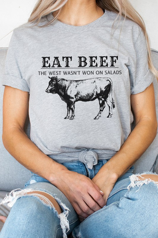 Eat Beef The West Wasnt Won On Salads Graphic Tee choice of colors