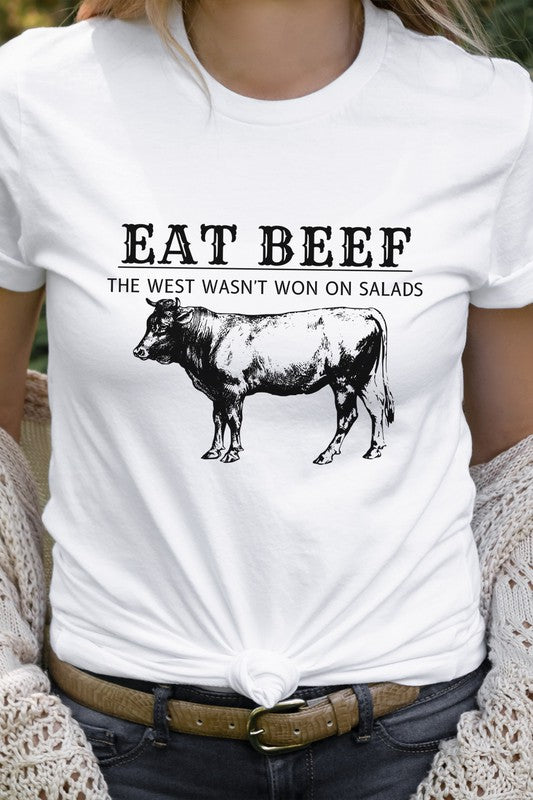 Eat Beef The West Wasnt Won On Salads Graphic Tee choice of colors