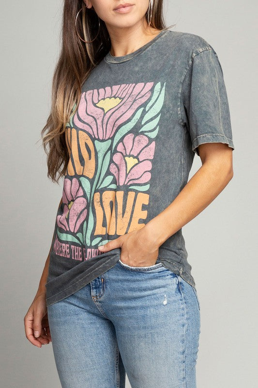 Wild Love Where The Flowers Bloom Graphic Tee