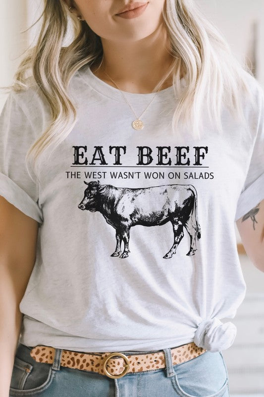 Eat Beef The West Wasnt Won On Salads Graphic Tee choice of colors