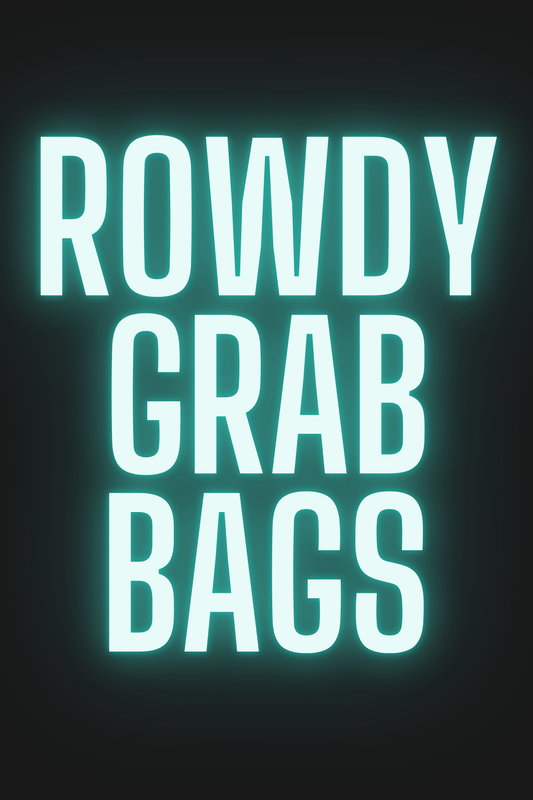 Rowdy Grab Bag