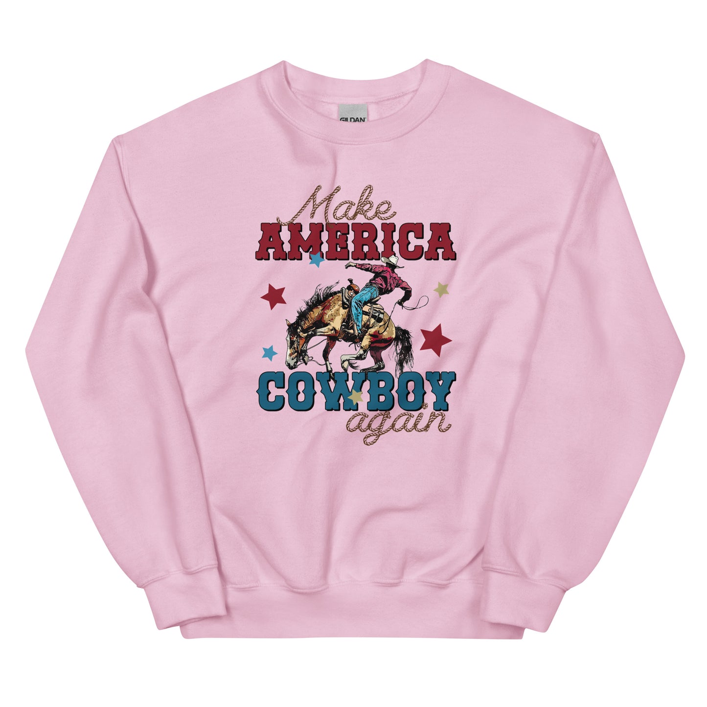 Make America Cowboy Again Unisex Sweatshirt choice of colors