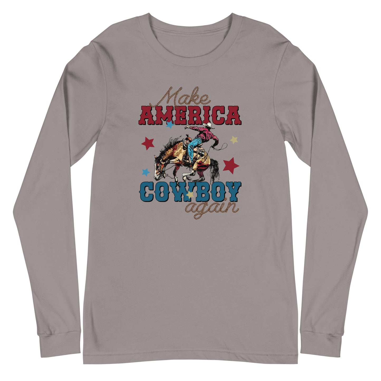 Make America Cowboy Again Unisex Long Sleeve Tee