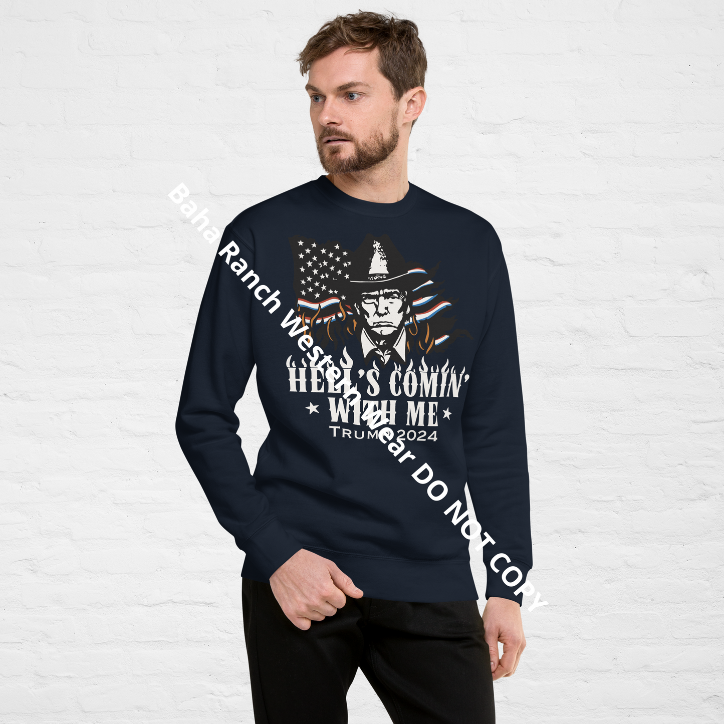 Hells Comin' With Me Unisex Premium Sweatshirt