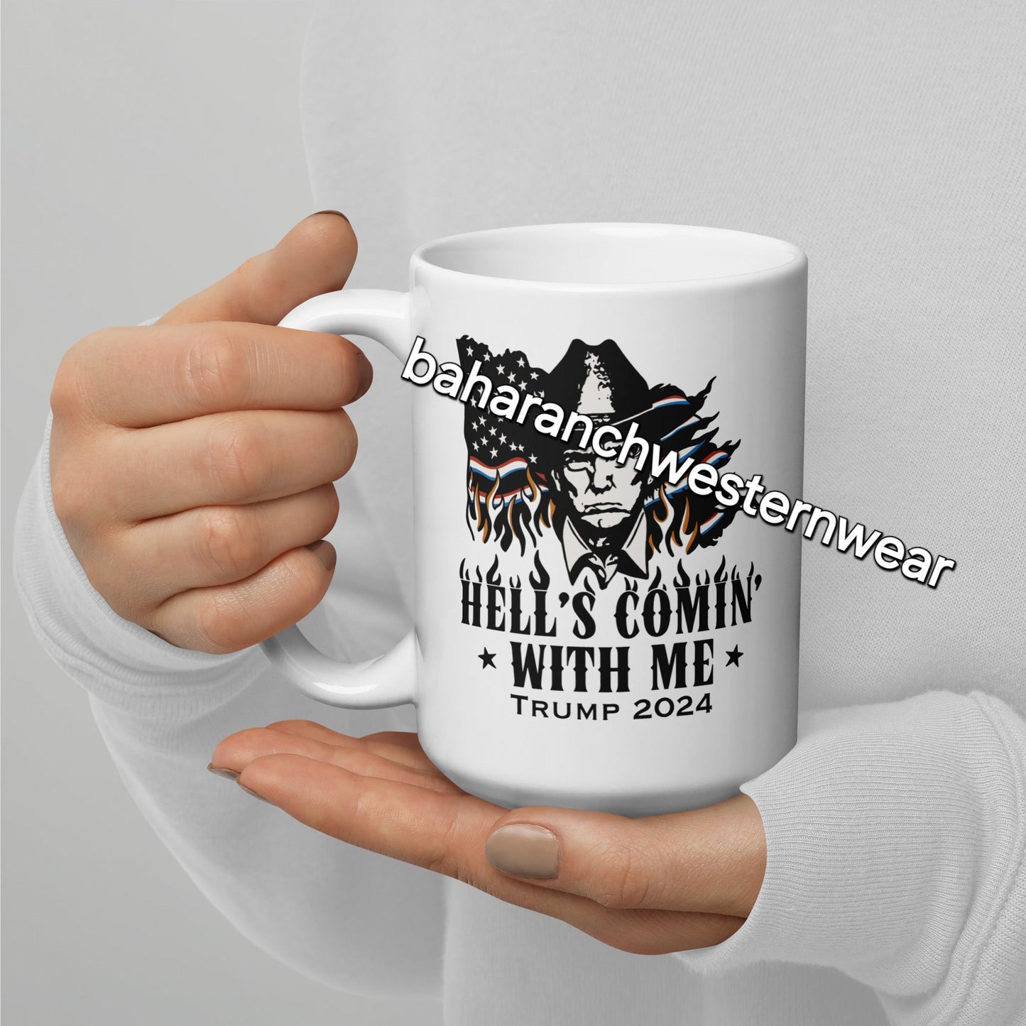 Hells Comin' With Me White Glossy Mug