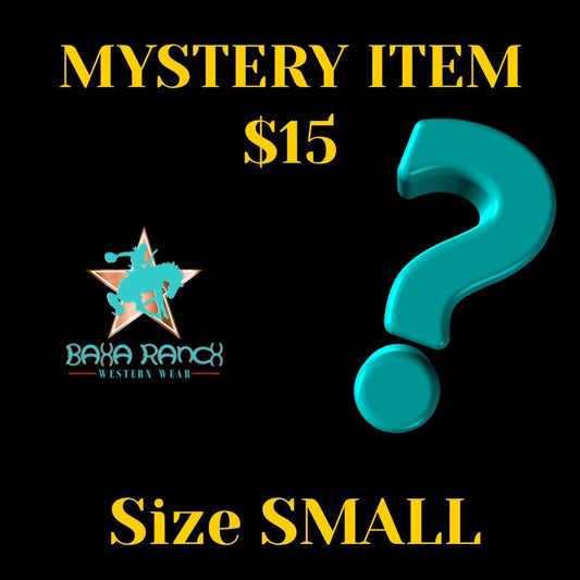 Mystery Item $15 SMALL -  -  - Baha Ranch Western Wear