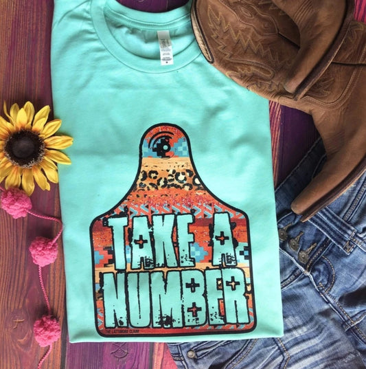 Take A Number Tee -  -  - Baha Ranch Western Wear