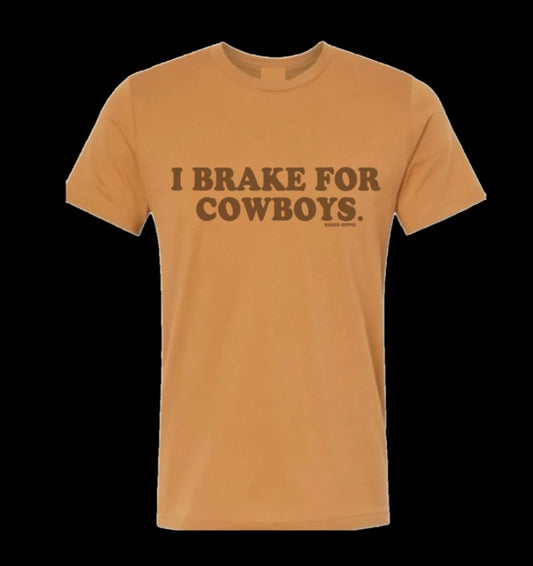 I BREAK FOR COWBOYS  PRE ORDER! - beer, beer drinkin, bone, brake, cowboy, cowboys, cowgirl, drinkin, graohic, graohictee, graphic, graphic t, graphic tee, graphic tees, graphic top, graphict, hell, hippie, i, raise, rodeo, shirt, t, te, tee, tees, the, to, western - Shirts & Tops - Baha Ranch Western Wear