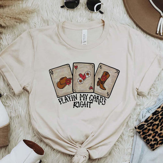 Playing My Cards Right Tee - cards, cowgirl, day, graphic, my, playing, right, shirt, valentines, western - Shirts & Tops - Baha Ranch Western Wear