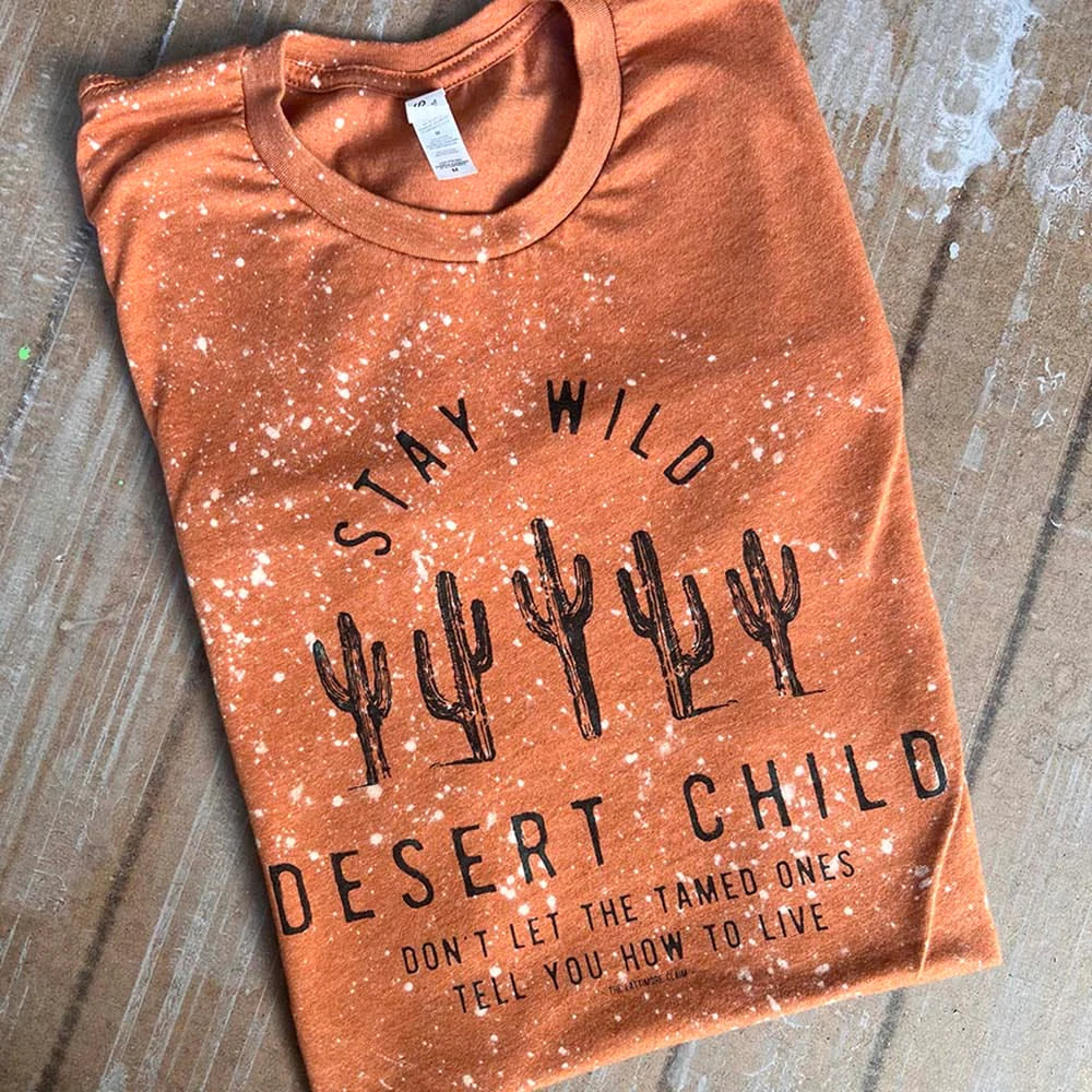 Bleached Stay Wild Desert Tee - bleached, child, day, desert, heart, shirt, stay, t, tee, tees, theme, tshir, wesern, western, westerngraphic, wild -  - Baha Ranch Western Wear
